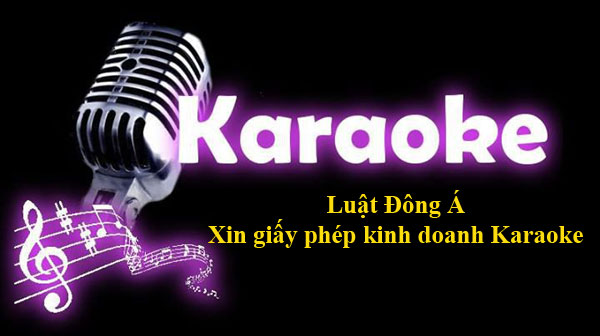 Xin giấy phép kinh doanh Karaoke